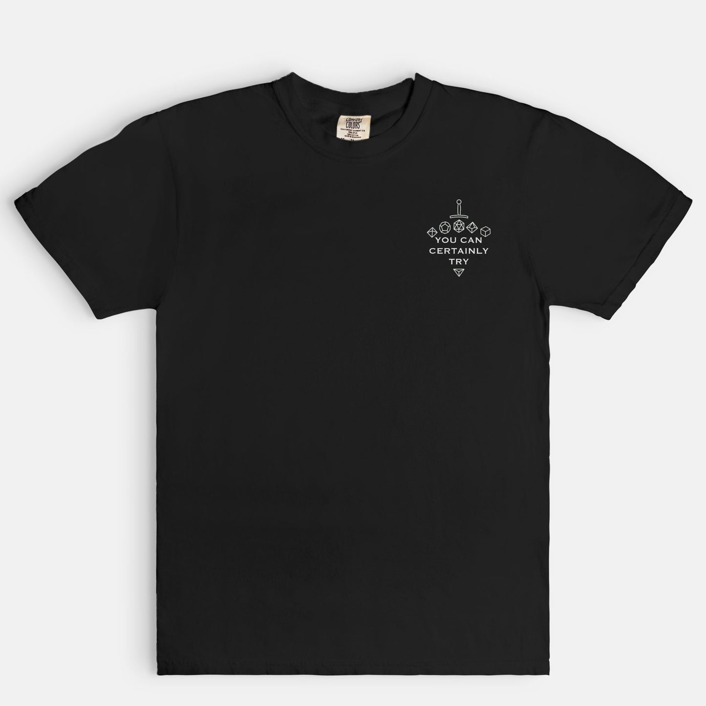 You Can Certainly Try Tee