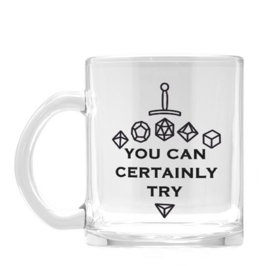 You Can Certainly Try Clear Mug (Black)